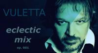 Eclectic Mix Show #1 @ELEKTRONIQ RADIO