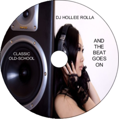DJ HOLLEE ROLLA-AND THE BEAT GOES ON VOL-1