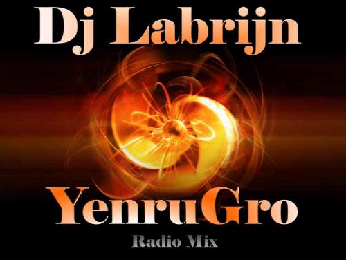 Dj Labrijn - YenruGro Radio mix