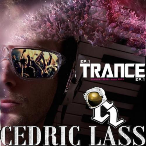 TRANCE From Space With Love! EP.1 By Cedric Lass