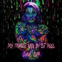 PSY TRANCE MIX BY DJ POOL JUNE 2019