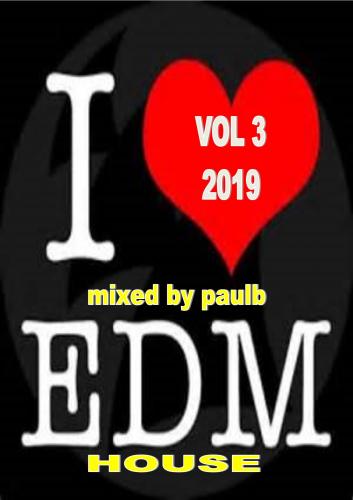 EDM HOUSE VOL 3 2019