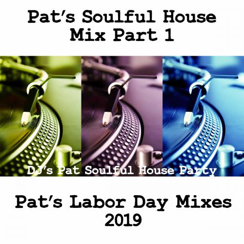 Pat&#039;s Labor Day Mix 2019