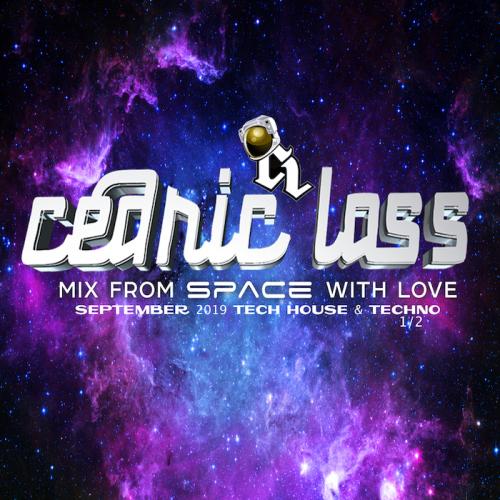 TECH HOUSE From Space With Love! 1/2 September 2019