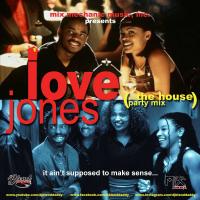 Love Jones (The House Party Mix)