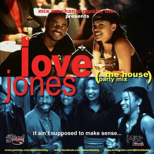 Love Jones (The House Party Mix)