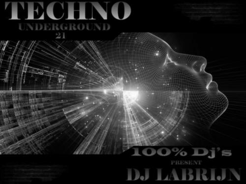 Dj Labrijn - Techno Underground ses 21