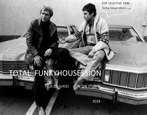 TOTAL FUNKYHOUSESSION 2019