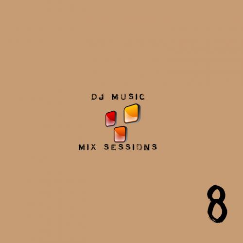 DJ Music Sessions - Session 8