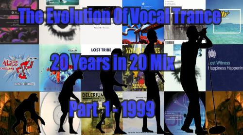 The Evolution Of Vocal Trance (1999-2019) Part 1 - 1999 [Vocal Trance History]