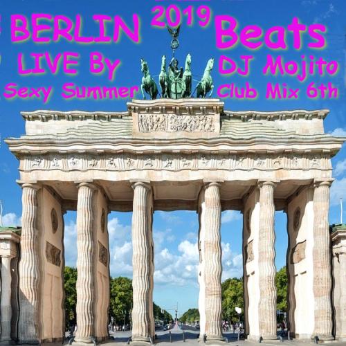 BERLIN BEATS - SEXY SUMMER CLUB MIX 2019 THE 6TH