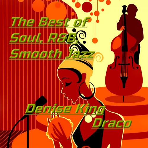 The Best of Soul,R&amp;B,Smooth Jazz