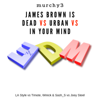 James Brown Is Dead vs Urban vs In Your Mind