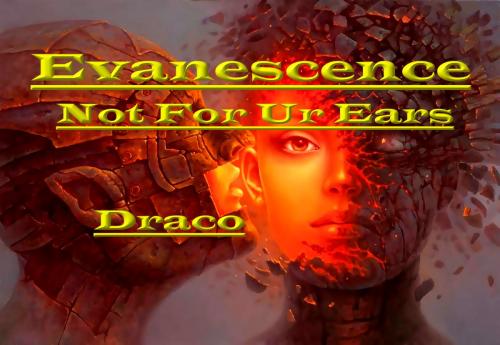 Evanescence! Not for Ur Ears