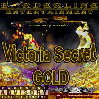 Borderline Entertainment - Victoria Secret Gold