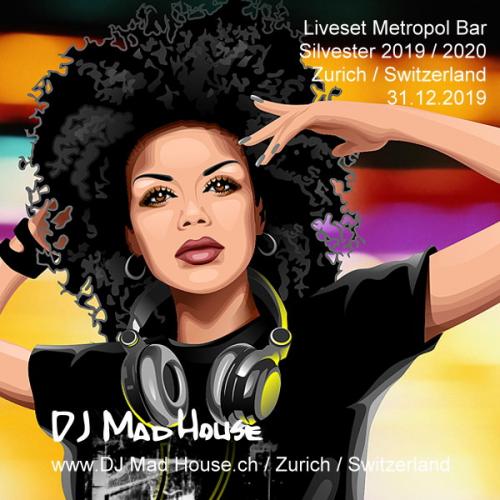 Liveset New Years Eve 2019-2020 Metropol Bar, Zurich, Switzerland