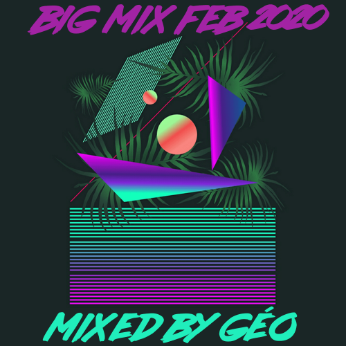 Big Mix Feb 2020