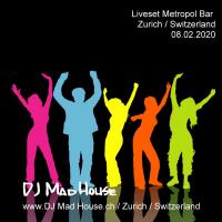 Liveset 08.02.2020 Metropol Bar, Zurich, Switzerland