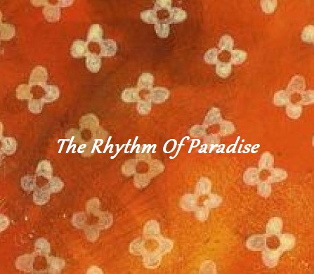 the rhythm of paradise