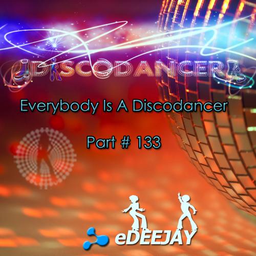 Everybody Is A Discodancer Part #133