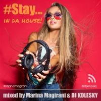 Stay In Da House by Marina Magirani &amp; Dj Kolesky