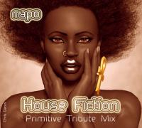 House Fiction - Primitive Tribute Mix - 150418