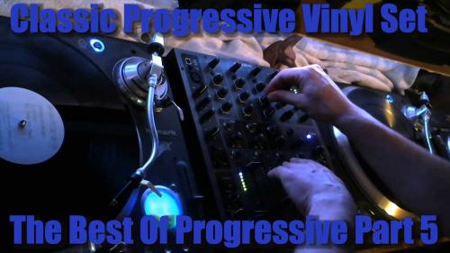 Classic Progressive Vinyl DJ Set Part 5