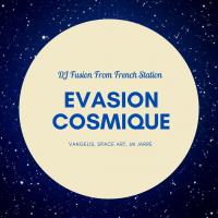Evasion Cosmique