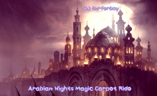 DJ Surferboy Arabian Nights Magic Carpet Ride