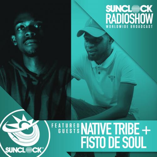 Sunclock Radioshow #123 - Native Tribe &amp; Fisto De Soul