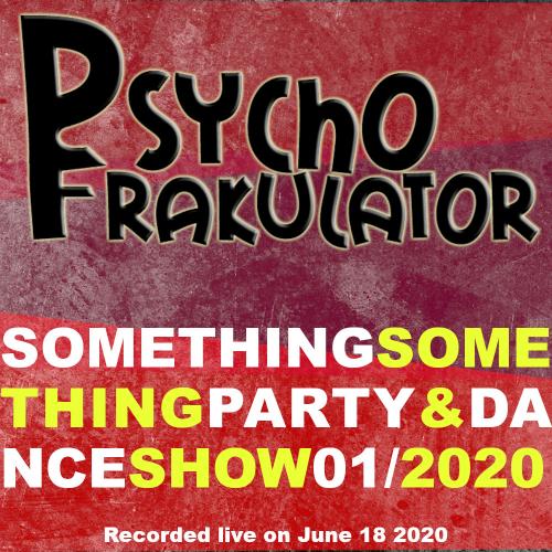 Something Something Party &amp; Dance Show 01/2020