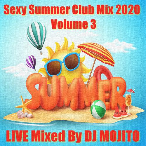 SEXY SUMMER CLUB MIX 2020 (VOLUME 3) 