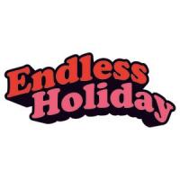 ENDLESS HOLIDAY