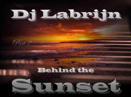 Dj Labrijn - Behind the Sunset part 2