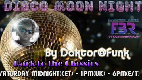 2021 FBR-DISCO MOON NIGHT #44 (BACK TO THE CLASSICS) BY DOKTOR@FUNK