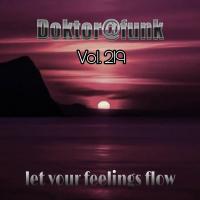 2021 LET YOUR FEELINGS FLOW #219 (DEEP) BY DOKTOR@FUNK