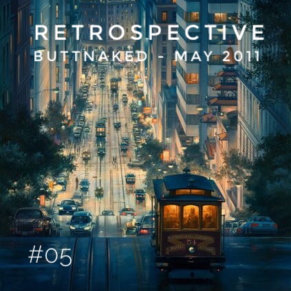 Iain Willis presents Retrospective – Buttnaked May 2011 - #05