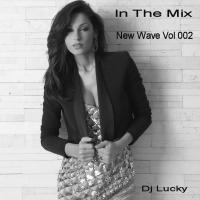 In The Mix New Wave Vol 002