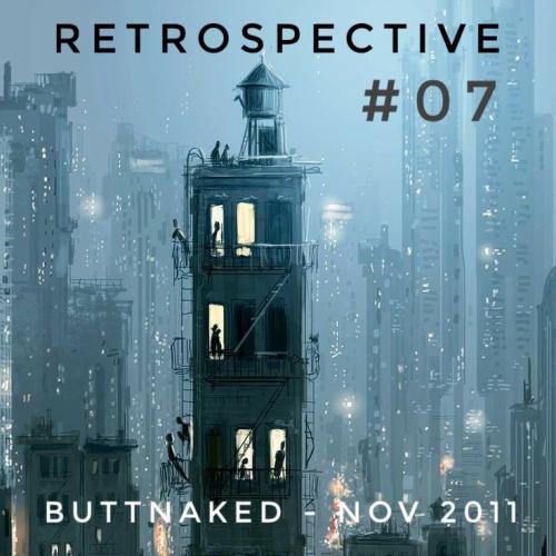 Iain Willis presents Retrospective – Buttnaked Nov 2011 - #07