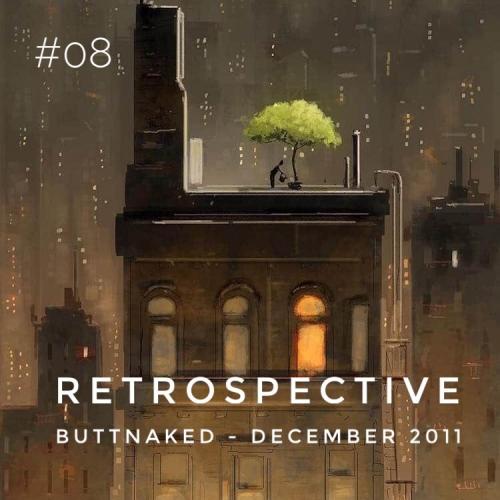 Iain Willis presents Retrospective – Buttnaked December 2011 - #08