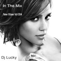 In The Mix New Wave Vol 004