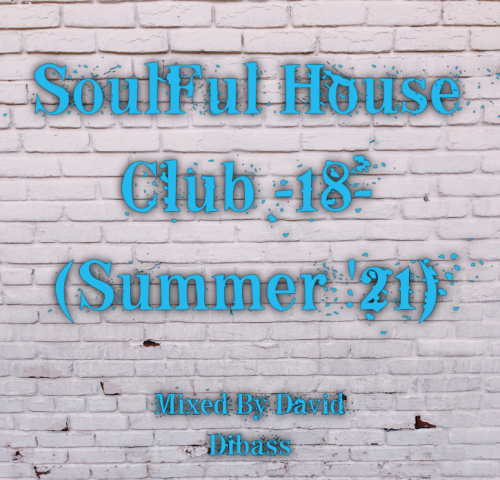 SoulFul House Club -16- (Summer &#039;21)