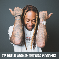 Ty Dolla Sign Megamix