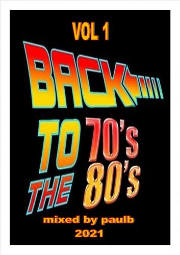 BACK TO THE 70&#039;s &amp; 80&#039;s VOL 1 2021