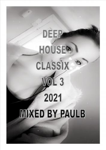 DEEP HOUSE CLASSIX VOL 3 2021