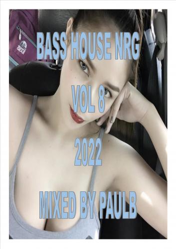 BASS HOUSE NRG VOL 8 2022