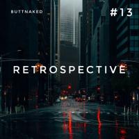 Iain Willis presents Retrospective #13 – Buttnaked 2012