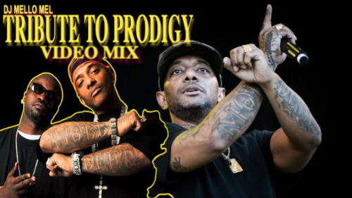 DJ MELLO MEL TRIBUTE TO PRODIGY