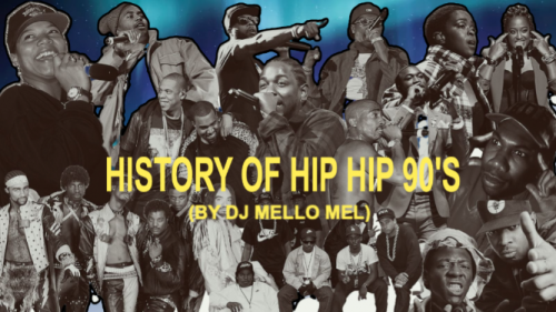 HISTORY OF HIP HOP 90&#039;S