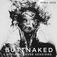 April 2022 - Iain Willis presents The Buttnaked Soulful House Sessions